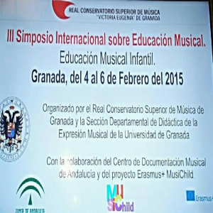 3rd International Music Education Symposium, Univeristy of Granada, Spain, 4-6 February 2015